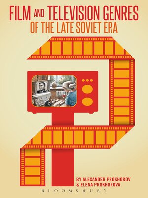 cover image of Film and Television Genres of the Late Soviet Era